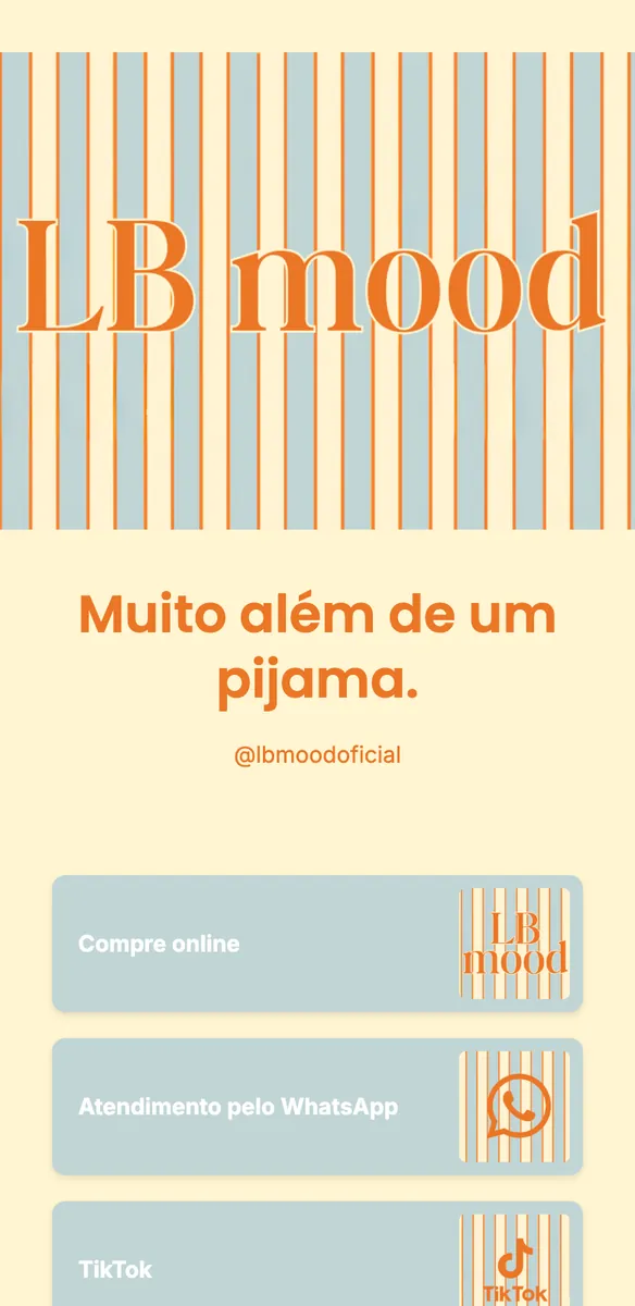 Página de link da bio de loja de pijamas com logo LB mood em listras e botões Compre online, WhatsApp e TikTok